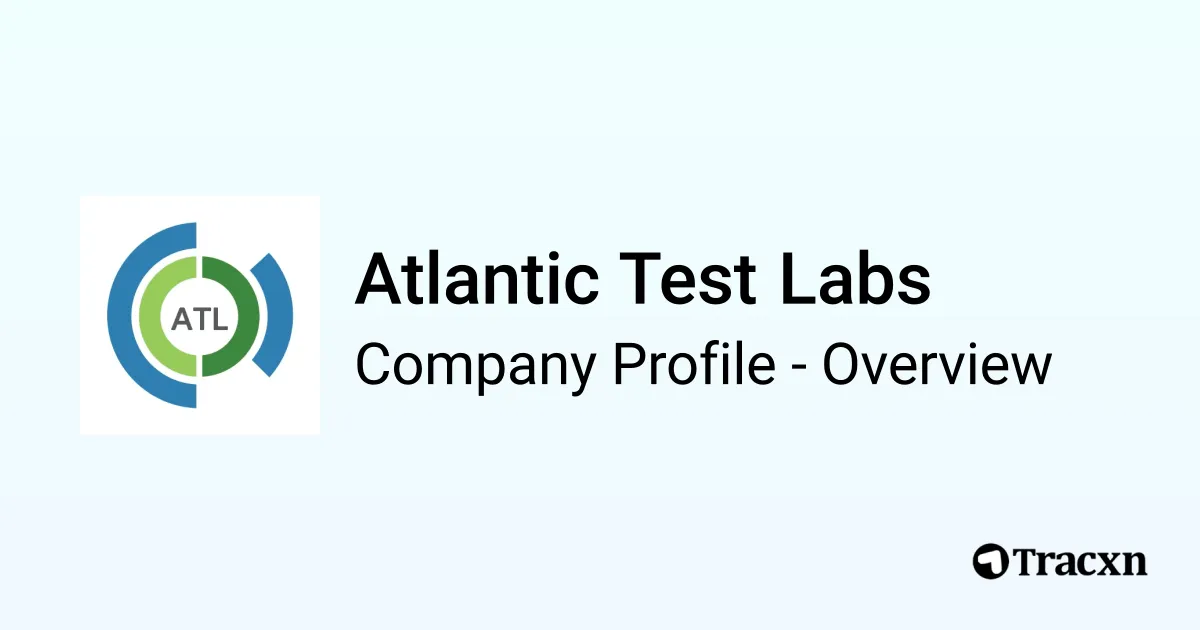 Atlantic Test Labs - 2026 Company Profile & Team - Tracxn