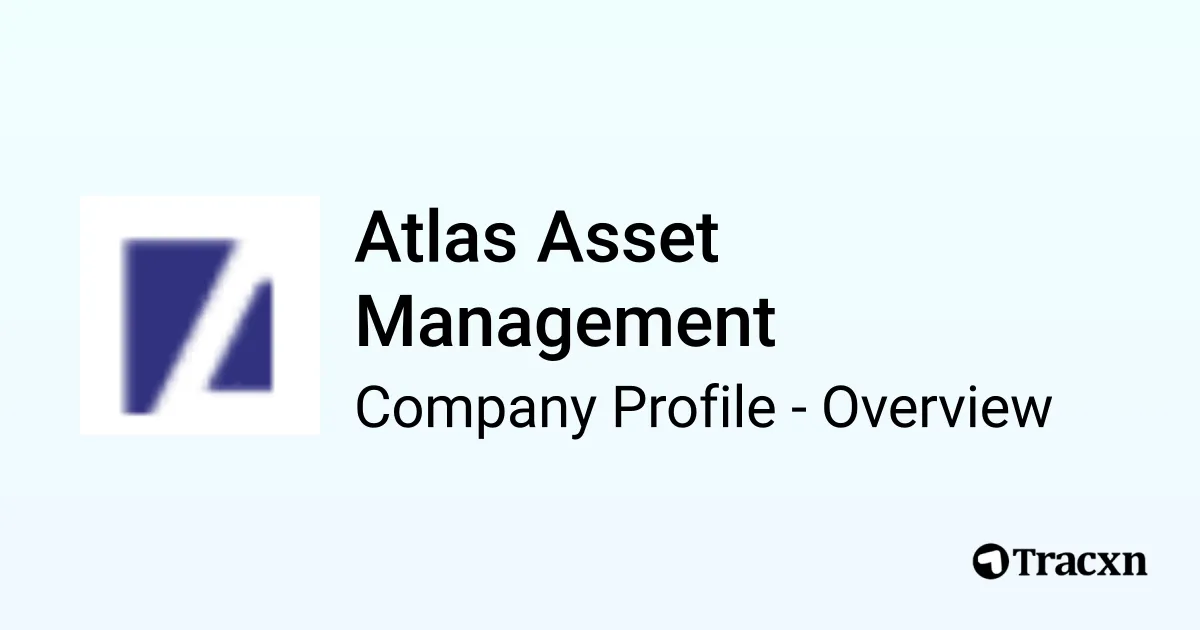 Atlas Asset Management - 2026 Company Profile & Team - Tracxn