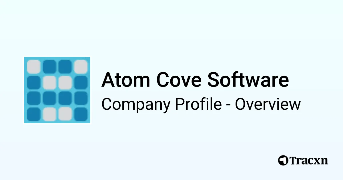 Atom Cove Software - 2026 Company Profile & Competitors - Tracxn