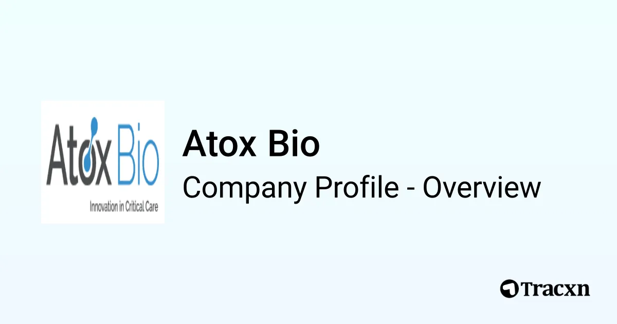 Atox Bio - 2026 Company Profile, Team, Funding & Competitors - Tracxn