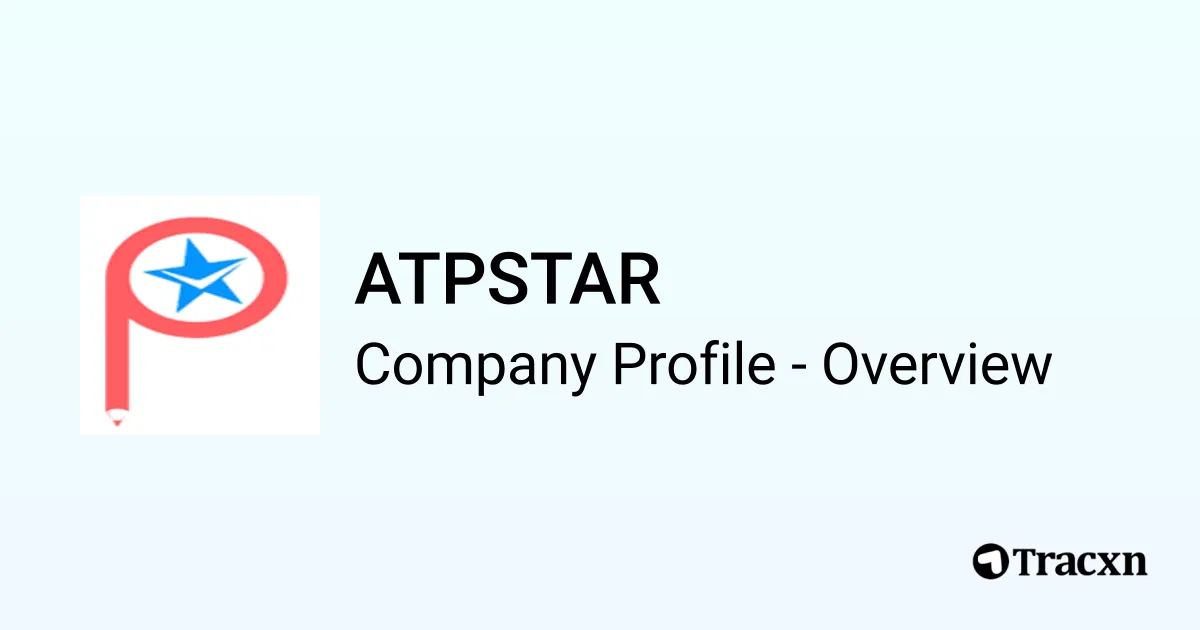 Atpstar Module ATPSTAR - 2025 Company Profile, Team, Funding, Competitors & Financials ...