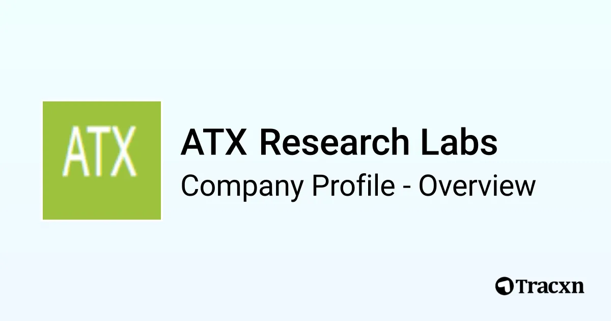 ATX Research Labs - 2026 Company Profile & Competitors - Tracxn