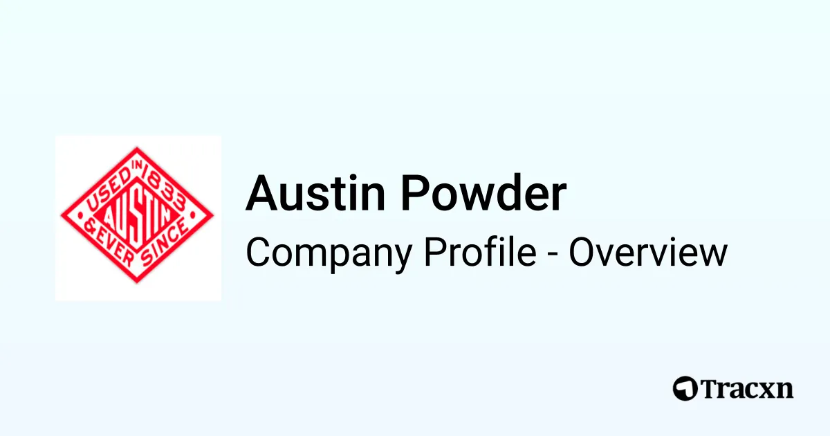 Austin Powder - 2026 Company Profile, Funding & Competitors - Tracxn