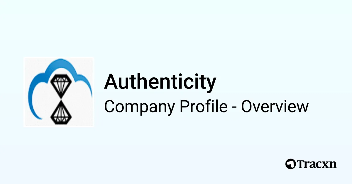 Authenticity - 2026 Company Profile, Team & Competitors - Tracxn