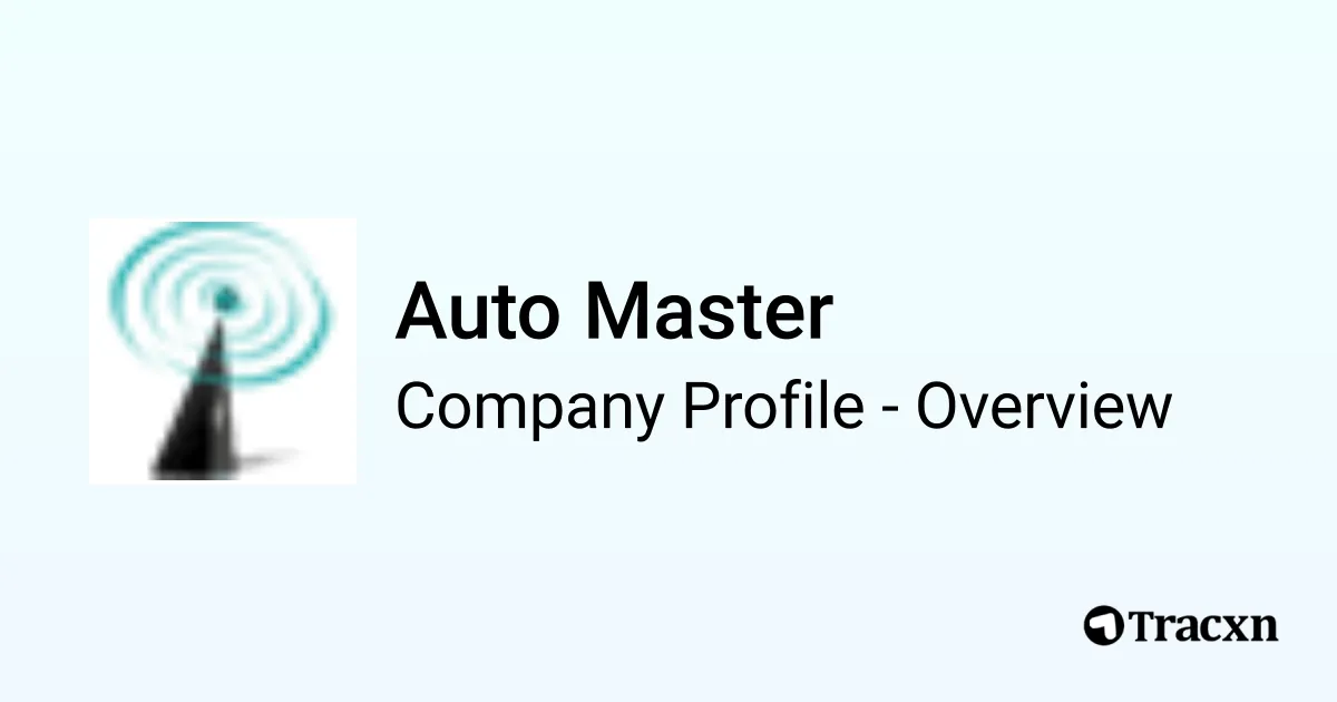 Auto Master - 2026 Company Profile & Competitors - Tracxn