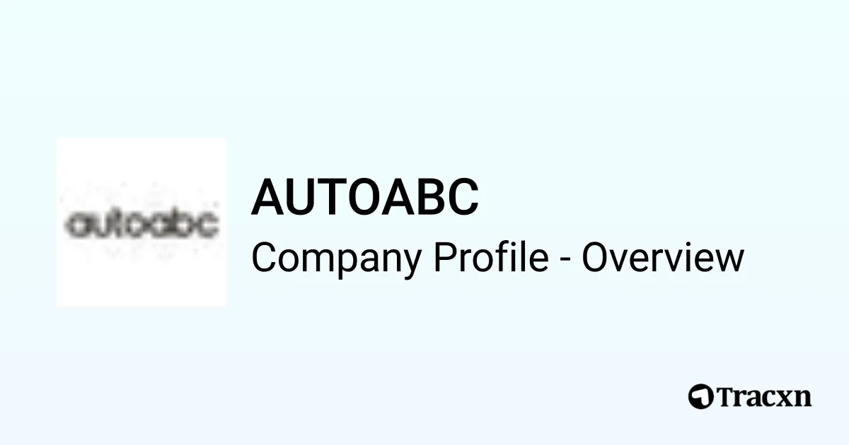 AUTOABC - 2026 Company Profile, Competitors & Financials - Tracxn