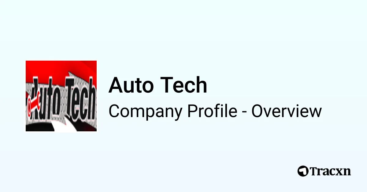 Auto Tech - 2026 Company Profile & Competitors - Tracxn
