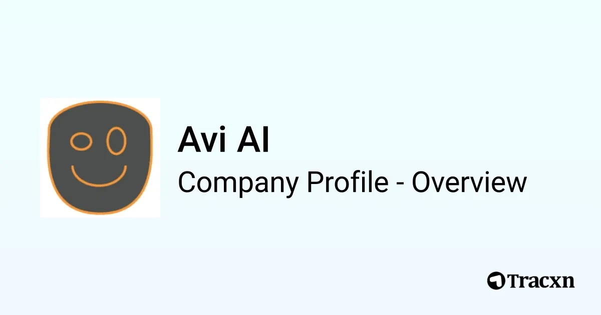 Avi AI - 2026 Company Profile & Competitors - Tracxn