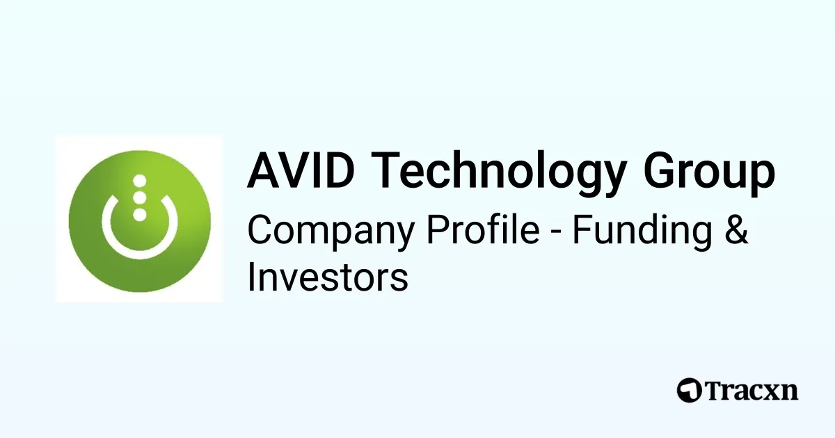 AVID Technology Group - 2026 Funding Rounds & List of Investors - Tracxn