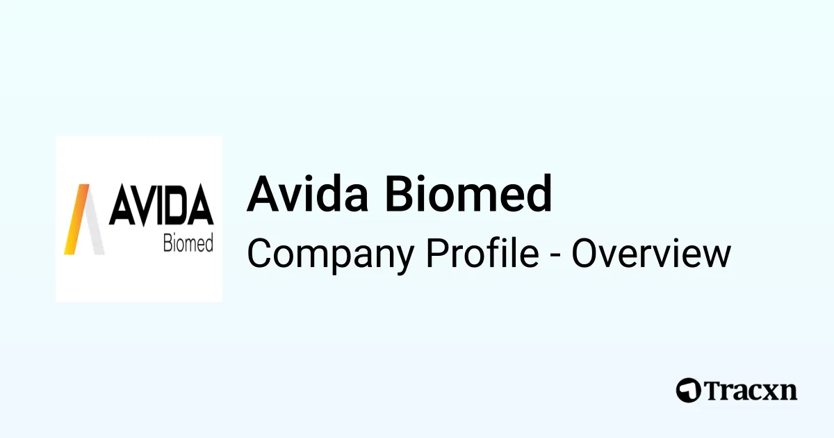 Avida Biomed - 2025 Company Profile & Competitors - Tracxn