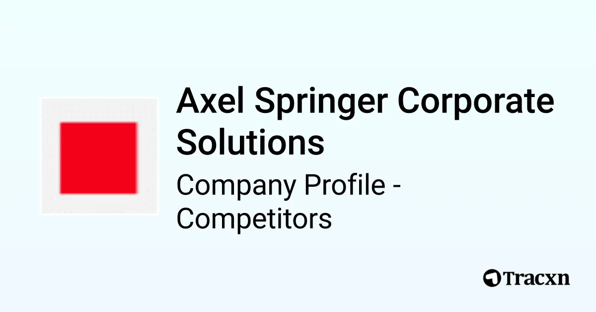 Axel Springer Corporate Solutions - 1095 Competitors and alternatives ...