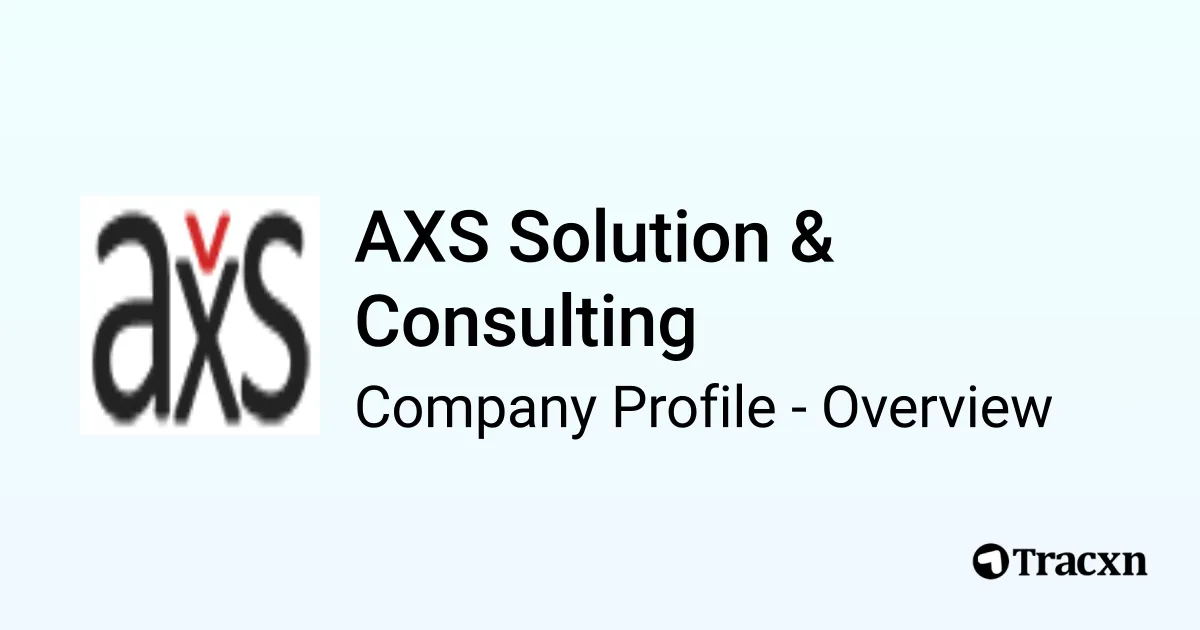 AXS Solution & Consulting - 2026 Company Profile, Team, Competitors ...