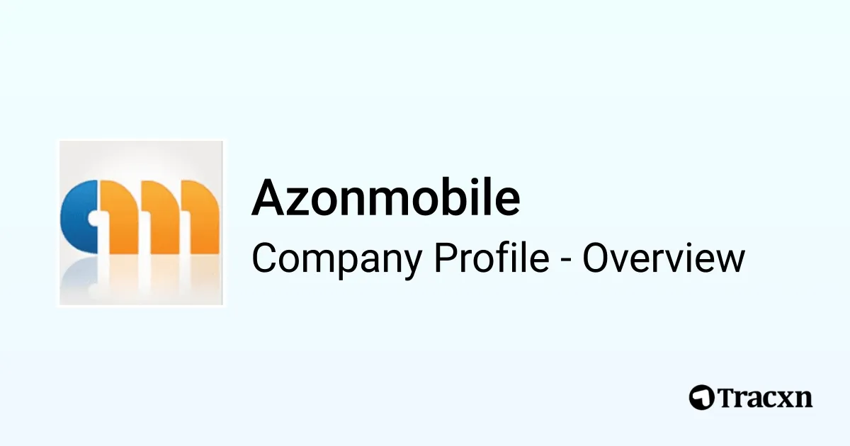 Azonmobile - 2026 Company Profile, Team & Competitors - Tracxn