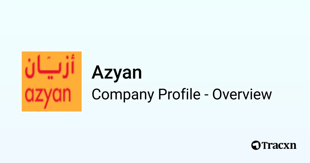 Azyan - 2026 Company Profile & Competitors - Tracxn