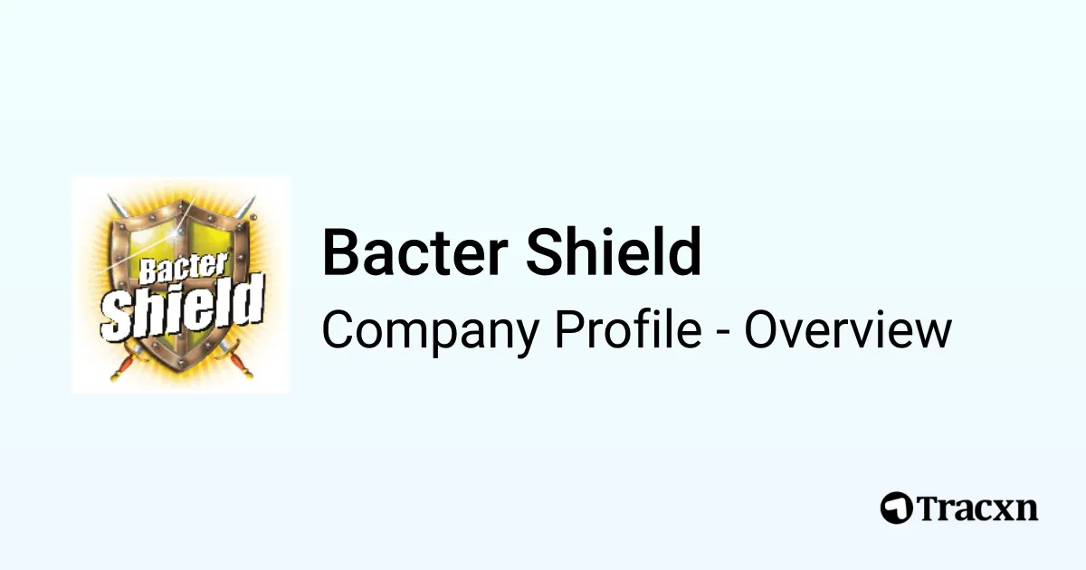 Bacter Shield - 2026 Company Profile, Team & Competitors - Tracxn