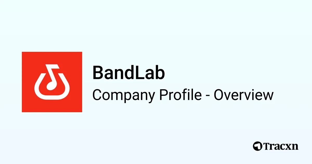 BandLab - 2025 Company Profile, Team, Funding, Competitors & Financials ...
