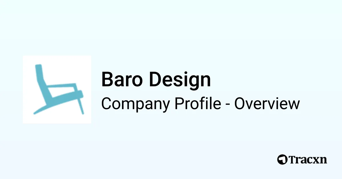 Baro Design - 2026 Company Profile, Team & Competitors - Tracxn
