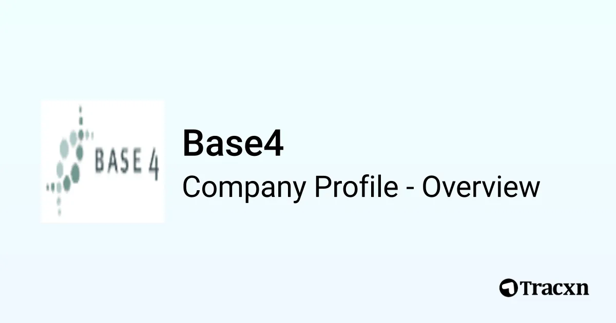 Base4 - 2025 Company Profile, Team, Funding & Competitors - Tracxn