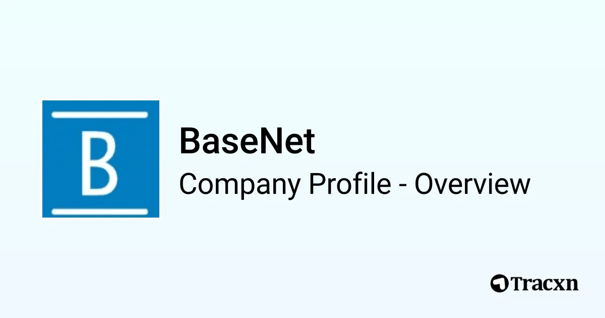 BaseNet - 2025 Company Profile, Team & Competitors - Tracxn