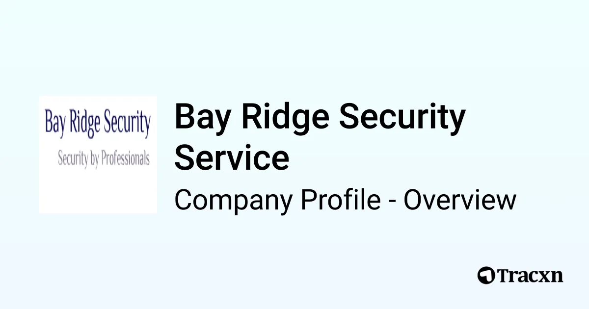 Bay Ridge Security Service Company Profile Tracxn