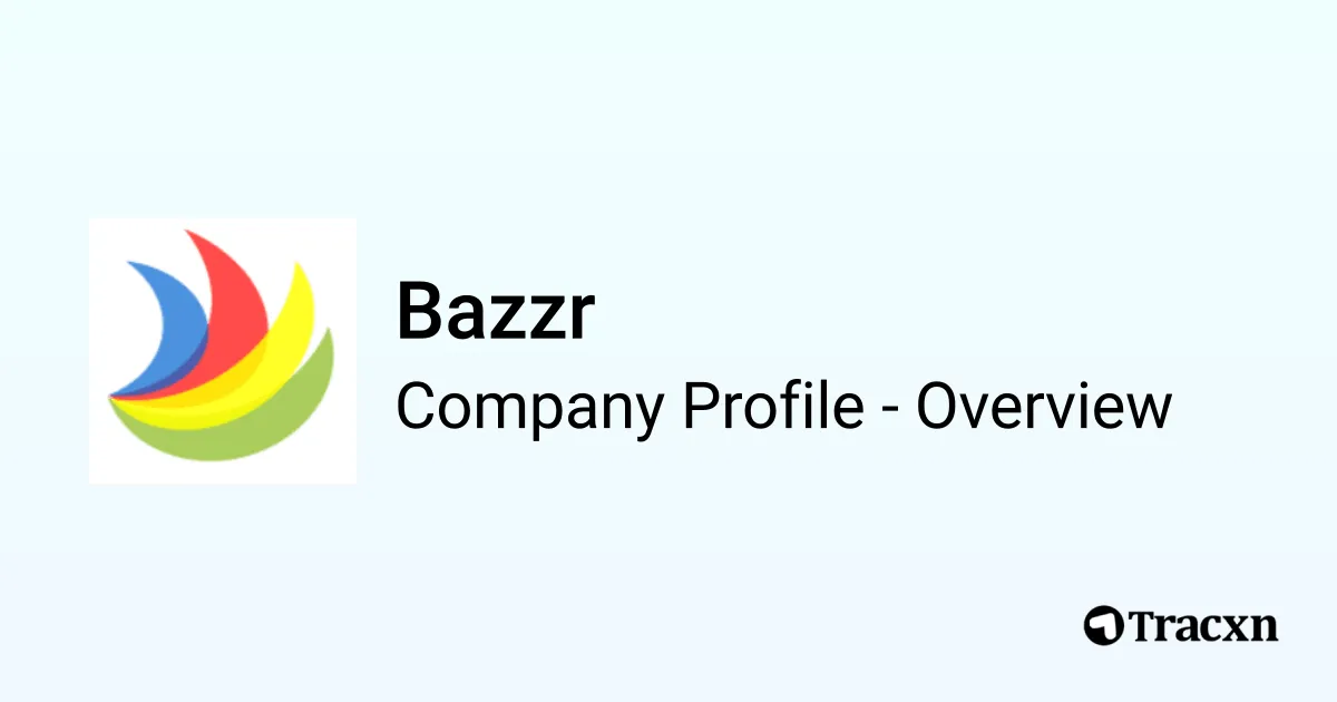 Bazzr - 2025 Company Profile, Team & Competitors - Tracxn