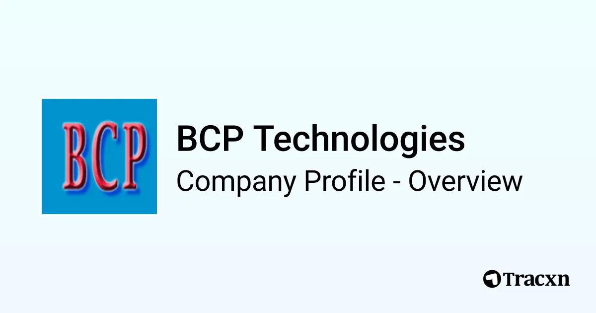 BCP Technologies - 2026 Company Profile & Competitors - Tracxn