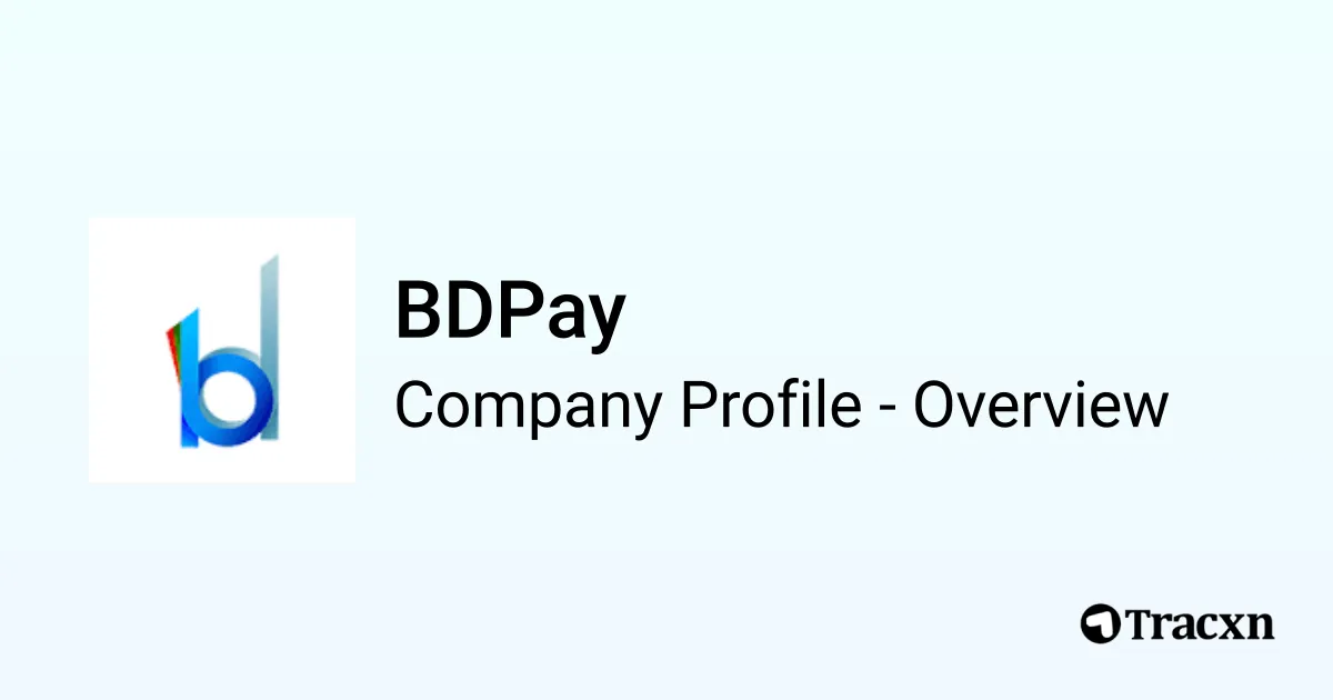 BDPay - 2026 Company Profile & Competitors - Tracxn