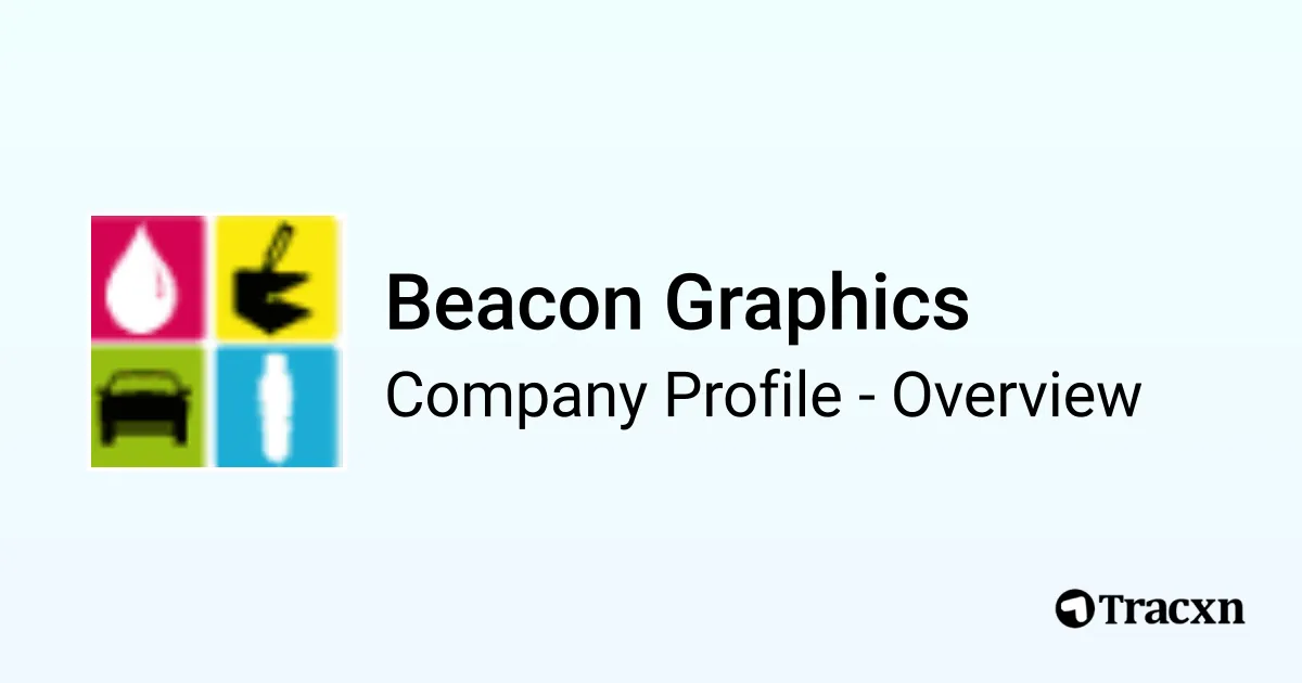 Beacon Graphics - 2025 Company Profile & Competitors - Tracxn