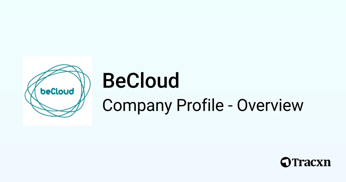 BeCloud - 2025 Company Profile & Competitors - Tracxn