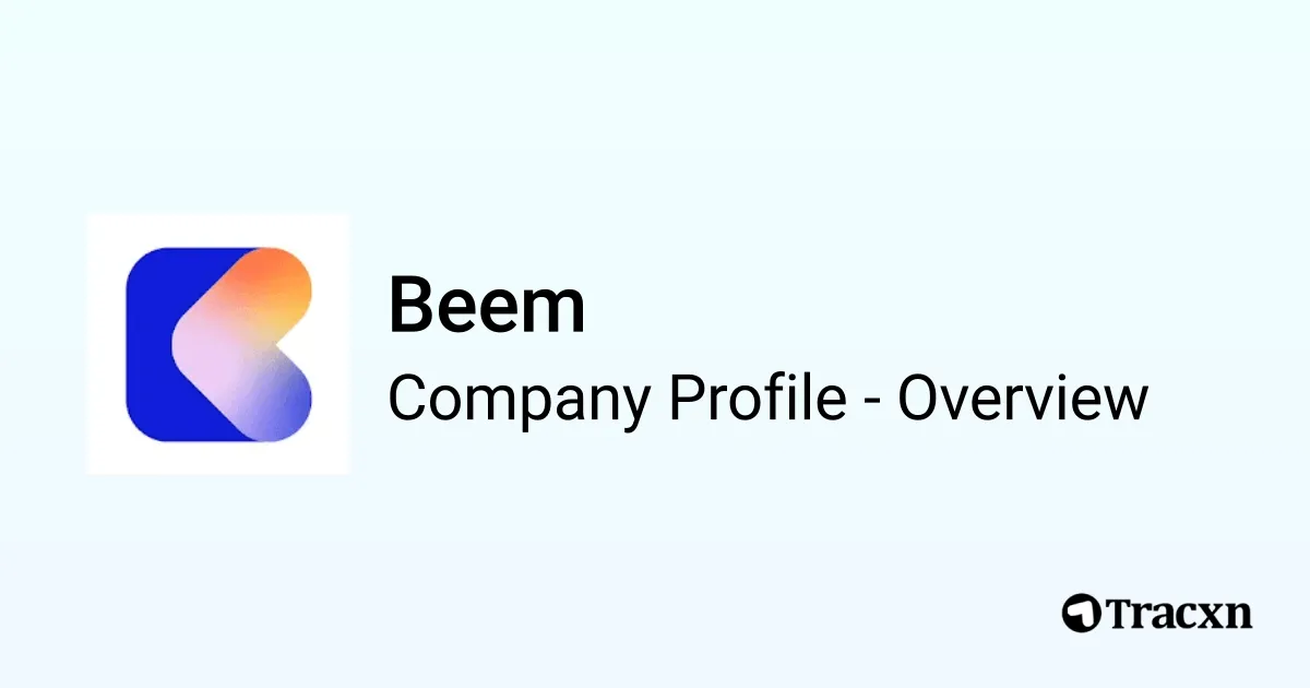 Beem - 2026 Company Profile, Funding, Competitors & Financials - Tracxn