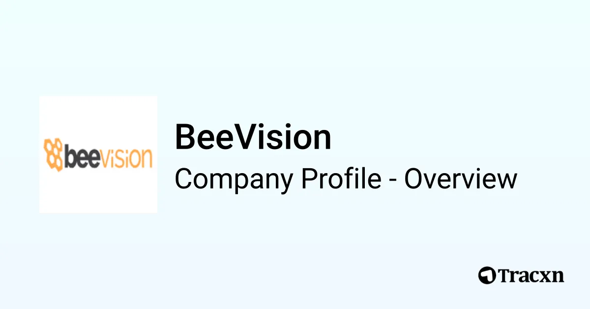 BeeVision - 2026 Company Profile, Team & Competitors - Tracxn