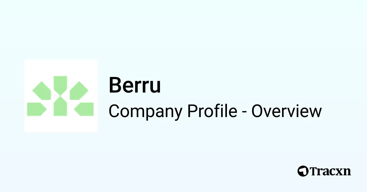 Berru - 2025 Company Profile, Team & Competitors - Tracxn