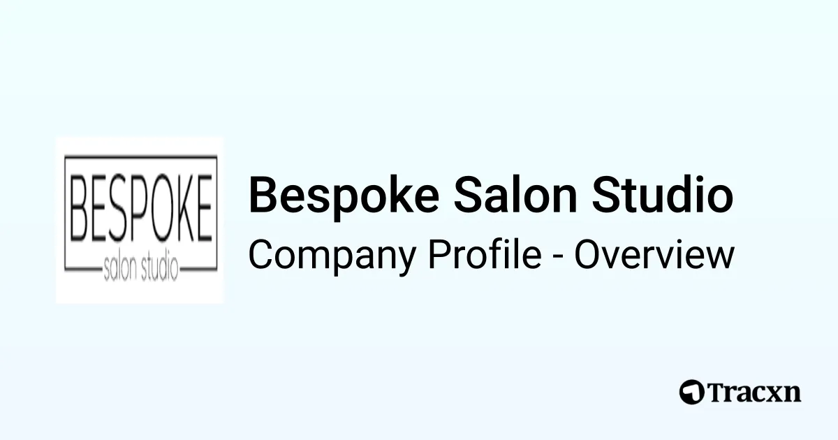 Bespoke Salon Studio - 2026 Company Profile - Tracxn