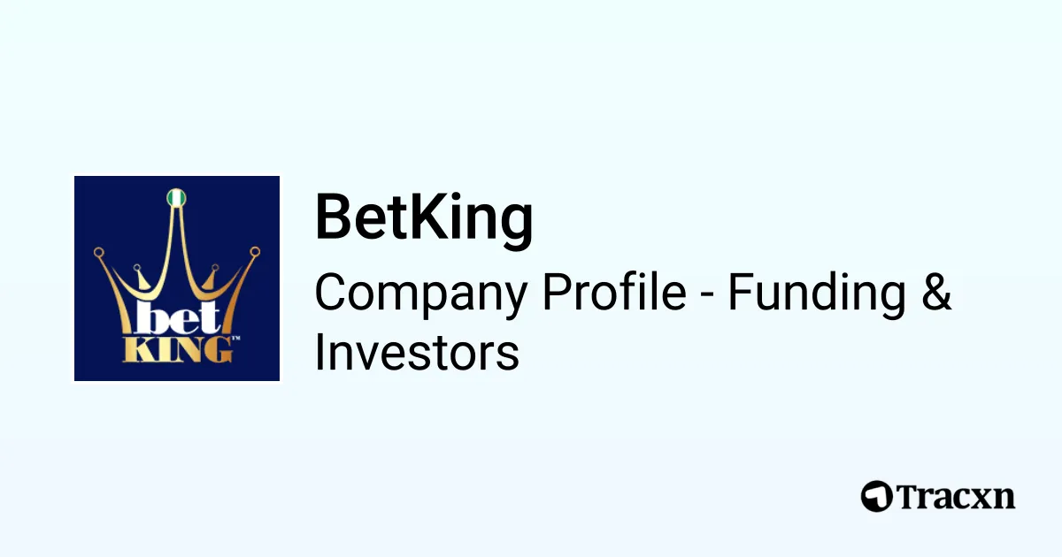 betking-funding-and-investors-1708184284