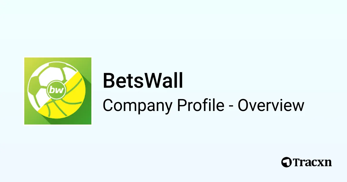 BetsWall - 2025 Company Profile & Competitors - Tracxn