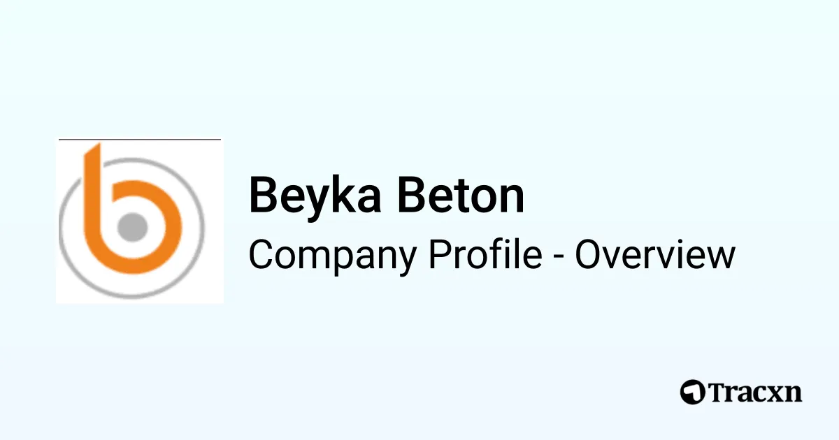 Beyka Beton - 2026 Company Profile & Competitors - Tracxn