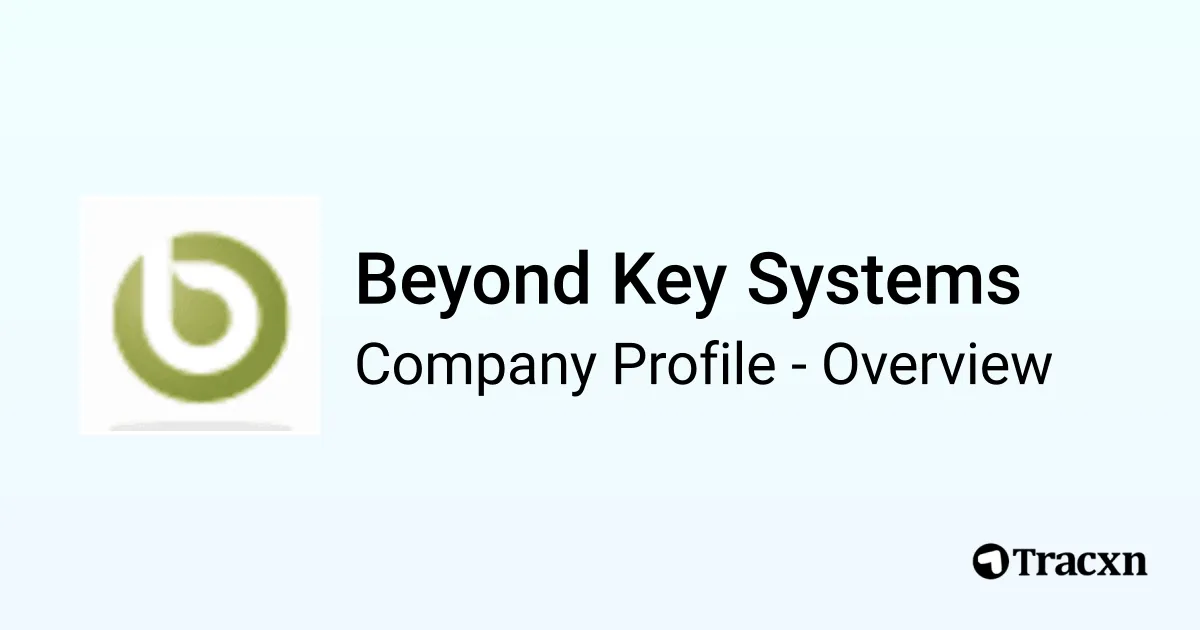 Beyond Key Systems - 2026 Company Profile, Team, Competitors ...