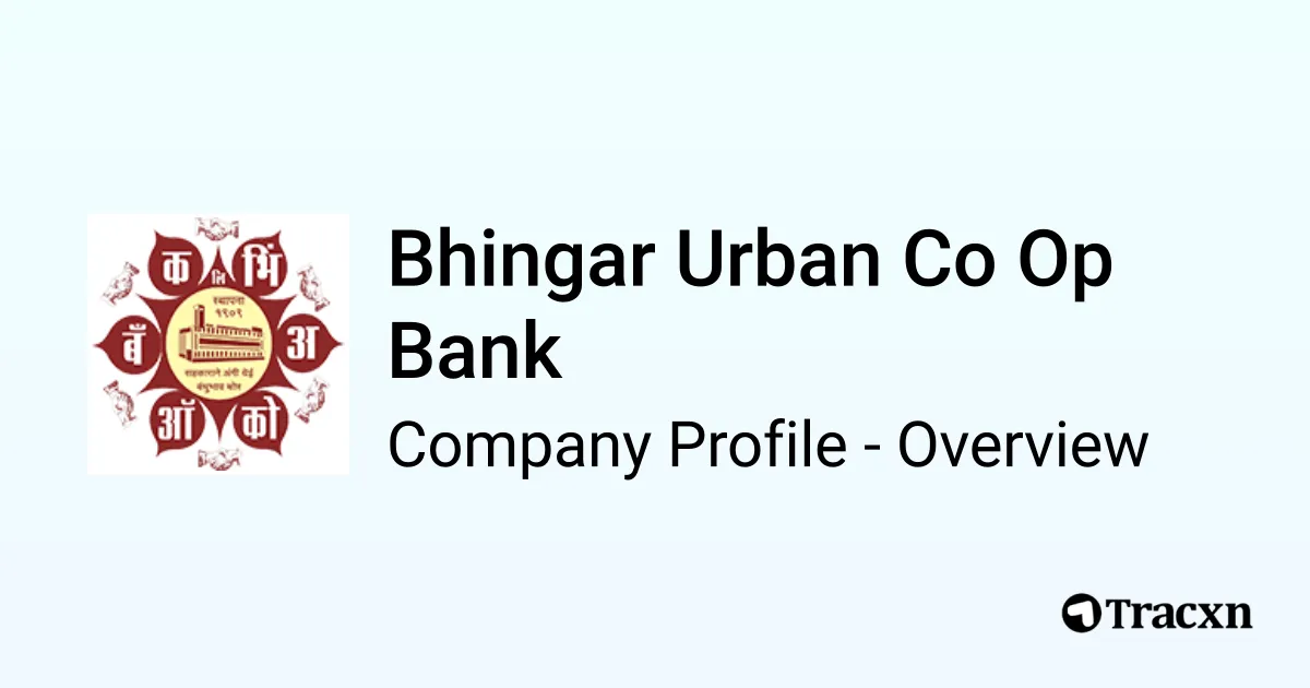 Bhingar Urban Co Op Bank - 2026 Company Profile, Team & Competitors ...