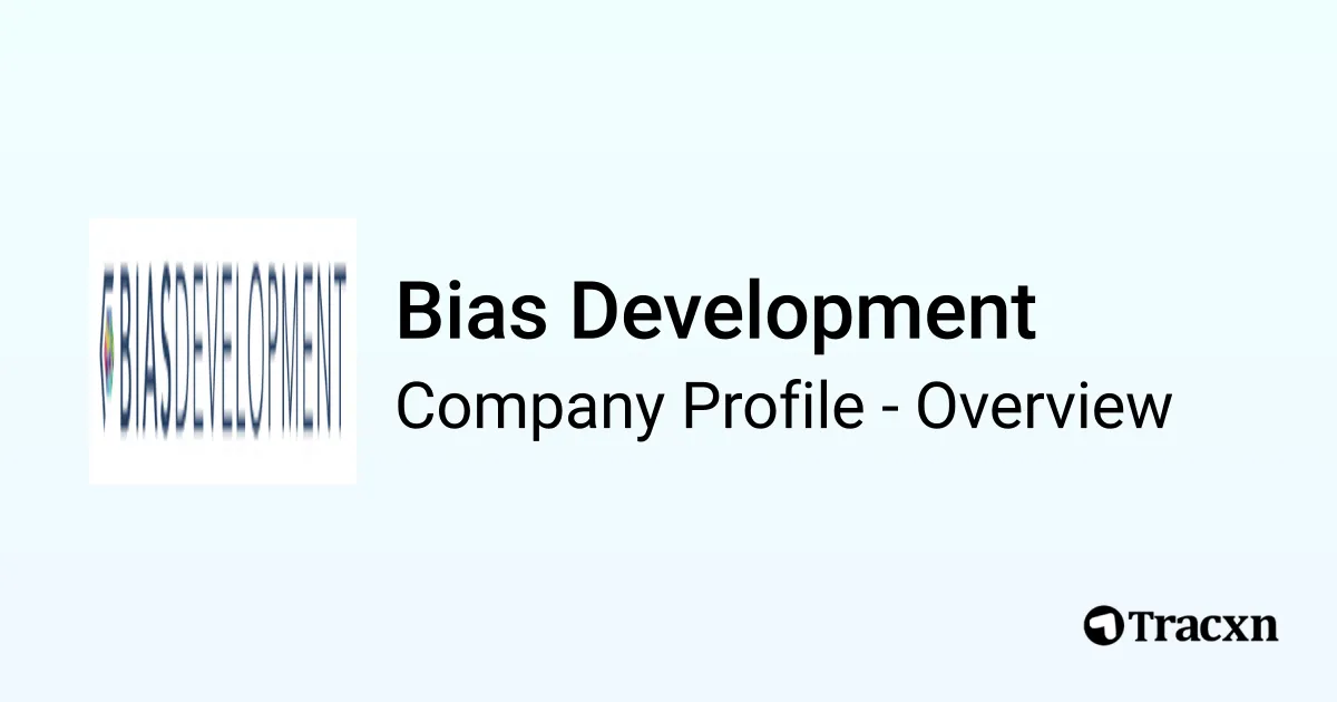 Bias Development - 2026 Company Profile, Competitors & Financials - Tracxn