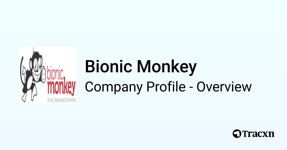 Bionic Monkey - 2026 Company Profile & Competitors - Tracxn