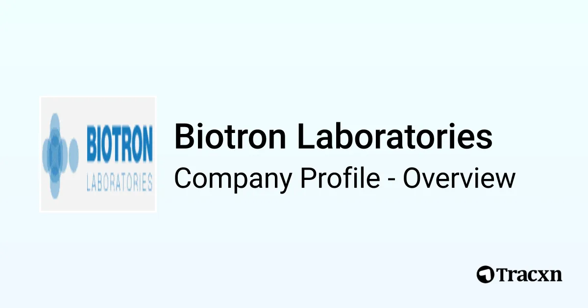 Biotron Laboratories - 2026 Company Profile & Competitors - Tracxn
