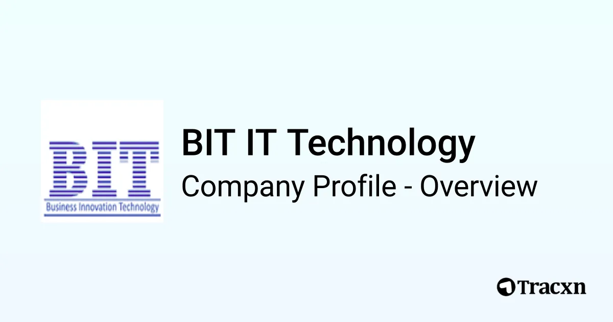 BIT IT Technology - 2026 Company Profile & Competitors - Tracxn