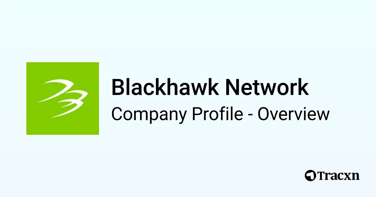 Blackhawk Network - 2026 Company Profile, Team, Funding, Competitors ...
