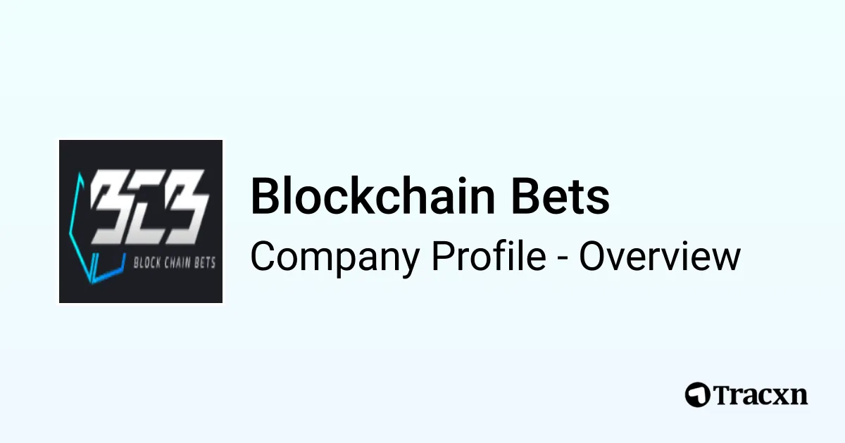 Blockchain Bets - 2025 Company Profile & Competitors - Tracxn