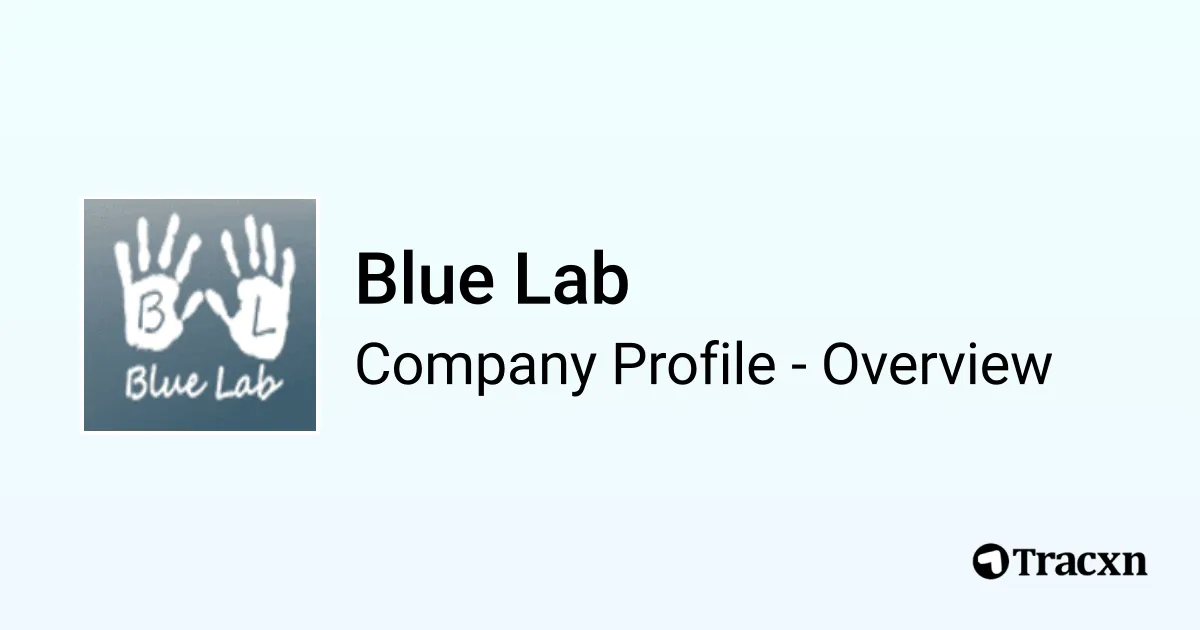 Blue Lab - 2026 Company Profile & Competitors - Tracxn
