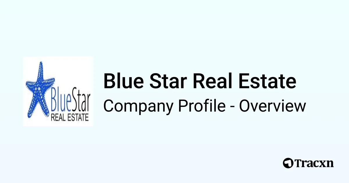 Blue Star Real Estate Company Profile Tracxn