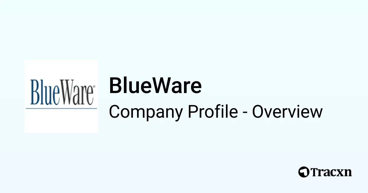 BlueWare - 2025 Company Profile, Team & Competitors - Tracxn