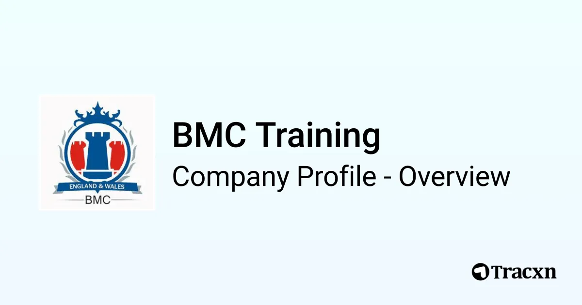 BMC Training - 2026 Company Profile & Competitors - Tracxn