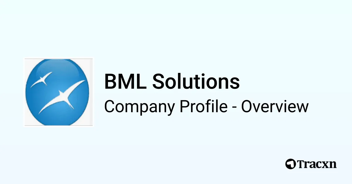 BML Solutions - 2026 Company Profile & Competitors - Tracxn