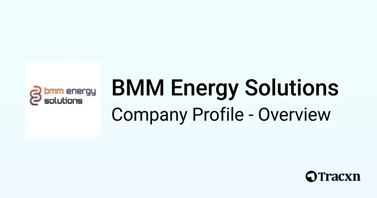 BMM Energy Solutions - 2025 Company Profile, Team, Competitors ...